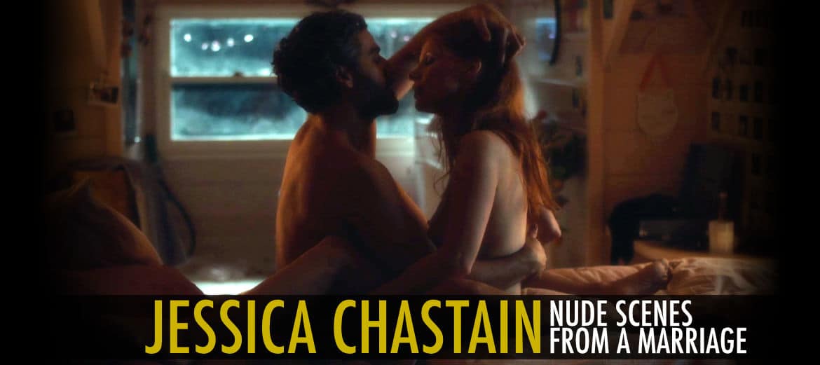 jessica Chastain Nude Scenes From A Marriage Slide